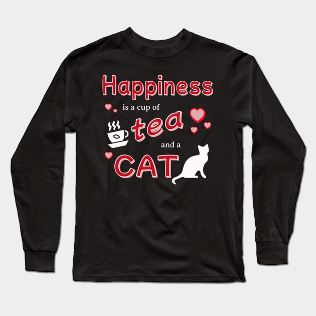 Happiness is a Cup of Tea and a Cat Long Sleeve T-Shirt by TeaTimeTs